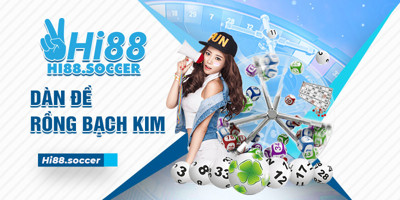 Hướng Dẫn Cách Chơi Dàn Đề Rồng Bạch Kim Chuẩn Nhất 2 dàn đề rồng bạch kim