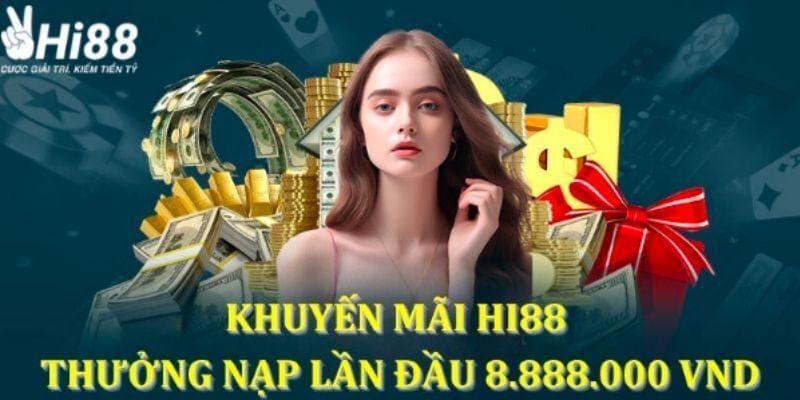 Khuyến Mãi Combo Hi88 4 Chương Trình Cho Tân Binh 4 Thưởng 100% người chơi nạp tiền lần đầu