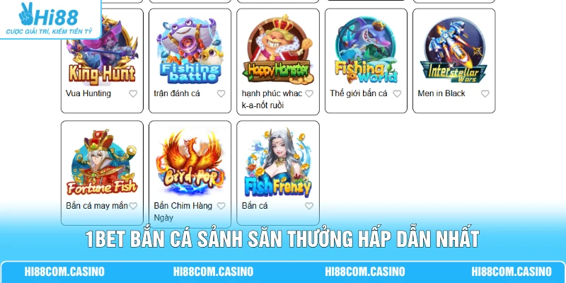 1BET Bắn Cá | Sảnh Săn Thưởng Đẳng Cấp Gồm 100+ Game Hot 1 1BET bắn cá sảnh săn thưởng hấp dẫn nhất