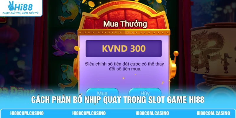 Hoa Đăng Phú Quý | Khám Phá 50 Biểu Tượng Tài Lộc Mới 2 Cách phân bổ nhịp quay trong slot game Hi88