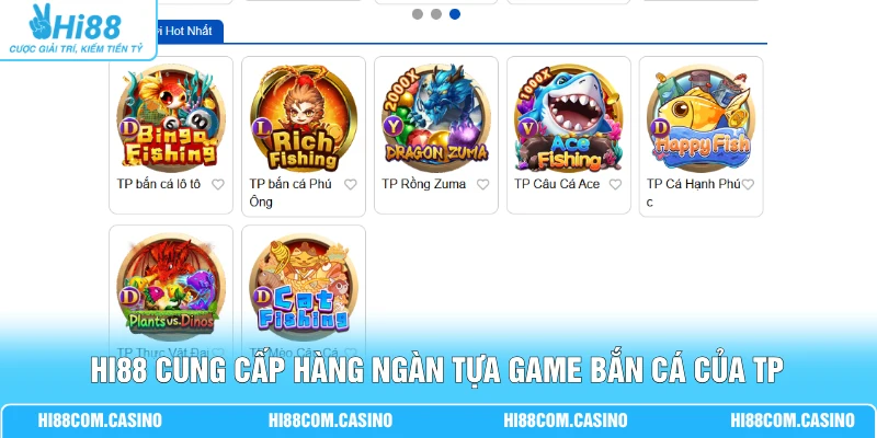 TP Bắn Cá - Khám Phá Kho Game Đại Dương Đa Dạng, Kỳ Bí 3 Hi88 cung cấp hàng ngàn tựa game bắn cá của TP