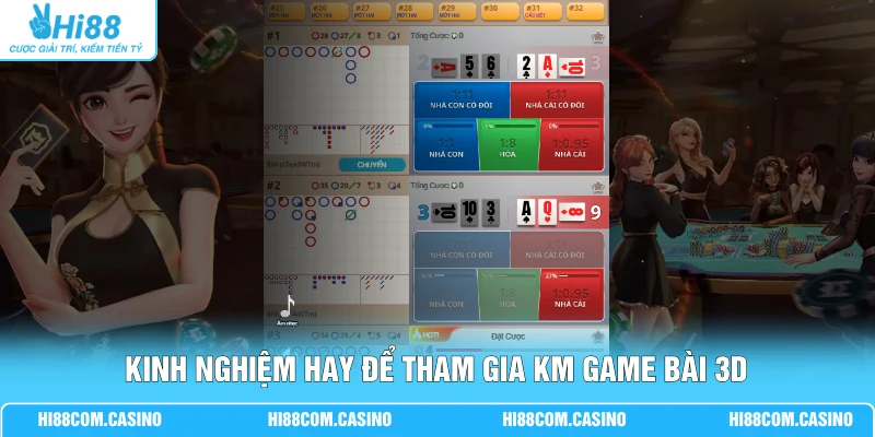 KM Game Bài 3D Hi88 | Tìm Hiểu 3+ Bí Quyết Nhận Thưởng 3 Kinh nghiệm hay để tham gia KM game bài 3D