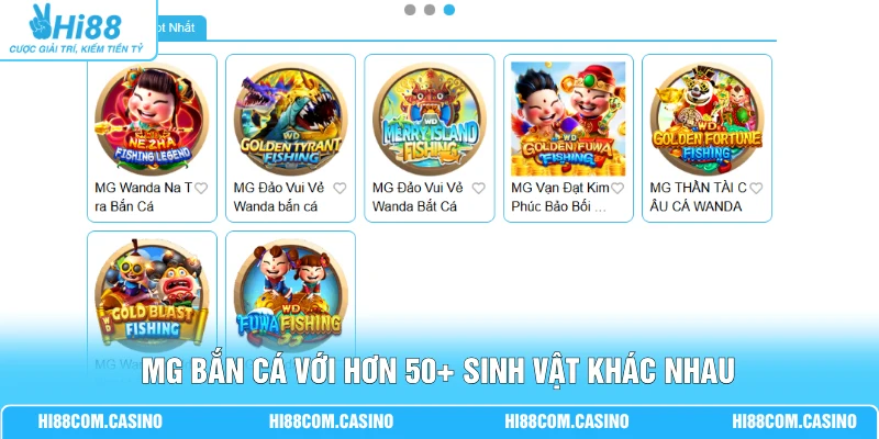 MG Bắn Cá | Săn 50+ Loài Sinh Vật Rinh Thưởng X1000 1 MG bắn cá với hơn 50+ sinh vật khác nhau