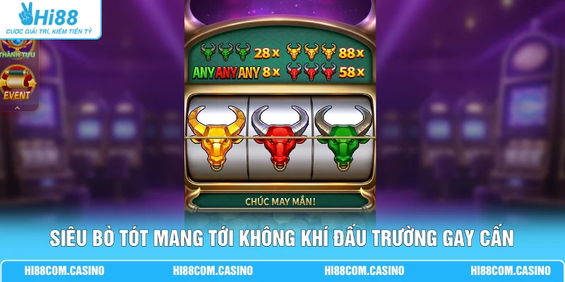 Siêu Bò Tót - Bùng Nổ Jackpot 500 Triệu Cùng 20 Dòng Cược 1 Siêu Bò Tót mang tới không khí đấu trường gay cấn