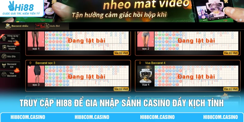 TP Trực Tuyến - Bùng Nổ 200+ Bàn Casino Live Thưởng 98.8% 3 Truy cập Hi88 để gia nhập sảnh casino đầy kịch tính